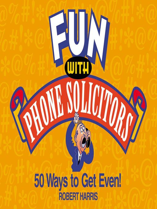 Title details for Fun with Phone Solicitors by Robert Harris - Available